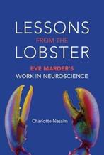 9780262037785 Lessons from the Lobster - Eve Marder`s Wor..., Verzenden, Nieuw, Charlotte Nassim
