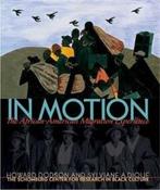 In Motion: The African-American Migration Experience, Boeken, Verzenden, Gelezen, Dodson Sylviane A.