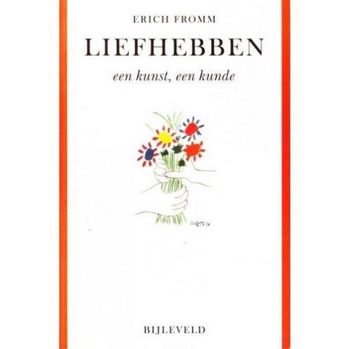 Liefhebben, een kunst, een kunde 9789061315674 Erich Fromm, Boeken, Psychologie, Gelezen, Verzenden