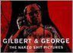 Gilbert & George- The naked shit pictures / Catalogi, Verzenden, Gelezen, M. van Nieuwenhuijzen