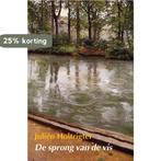 De sprong van de vis 9789463361255 Juliën Holtrigter, Boeken, Verzenden, Zo goed als nieuw, Juliën Holtrigter