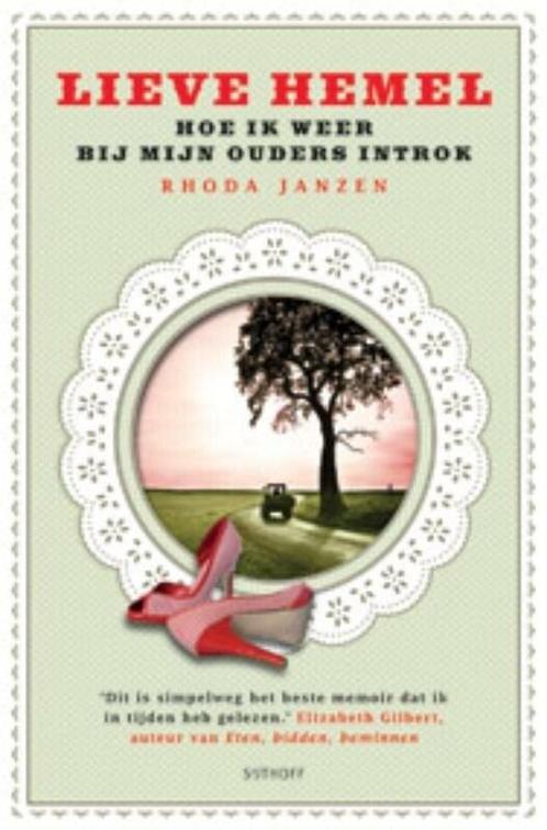 Lieve hemel (9789021804682, Rhoda Janzen) (Rhoda Janzen), Boeken, Romans, Nieuw, Verzenden