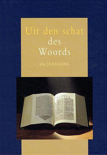 Uit den schat des woords jaargang 68, Boeken, Godsdienst en Theologie, Christendom | Protestants, Nieuw, Ophalen of Verzenden