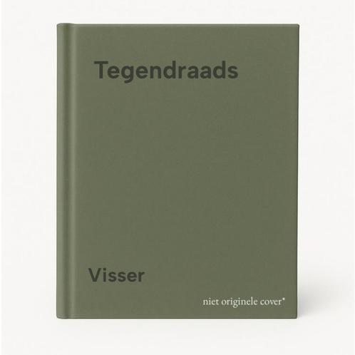 Tegendraads 9789010055217 Visser, Boeken, Literatuur, Gelezen, Verzenden