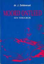 Moord ontleed 9789065230393 Zeldenrust, Verzenden, Gelezen, Zeldenrust