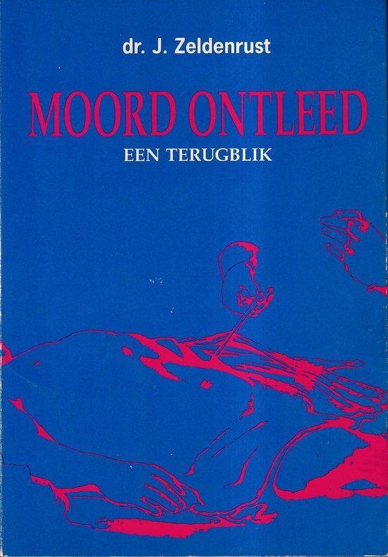 Moord ontleed 9789065230393 Zeldenrust, Boeken, Overige Boeken, Gelezen, Verzenden
