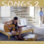 cd - Various - Songs 2 (The Best Of The Singer/Songwriters), Verzenden, Zo goed als nieuw
