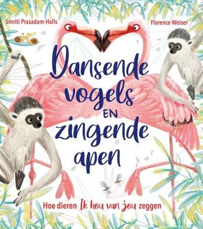Dansende vogels en zingende apen | 9789047713081 | Smitri, Boeken, Kinderboeken | Jeugd | onder 10 jaar, Zo goed als nieuw