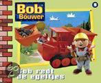 Bob de Bouwer 9: Bob redt de egeltjes / Bob de Bouwer / 9, Boeken, Verzenden, Gelezen, D. Redmond