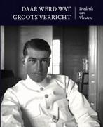 Daar werd wat groots verricht 9789089672582, Boeken, Verzenden, Gelezen, Diederik van Vleuten