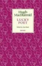Lucky poet: a self-study in literature and political ideas :, Boeken, Gelezen, Hugh Macdiarmid, Verzenden