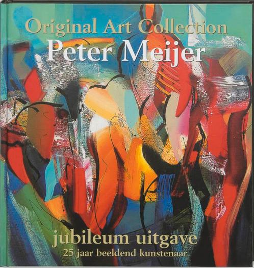 Original Art Collection 3 Peter Meijer 9789080908932, Boeken, Kunst en Cultuur | Beeldend, Zo goed als nieuw, Verzenden