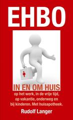 EHBO in en om huis 9789038919997 Rudolf Langer, Boeken, Verzenden, Zo goed als nieuw, Rudolf Langer