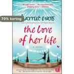 The Love of Her Life 9781439113158 Harriet Evans, Boeken, Verzenden, Gelezen, Harriet Evans