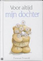 Forever Friends / Voor altijd mijn dochter 9781846343674, Verzenden, Gelezen