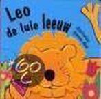Leo, De Luie Leeuw 9789020686975 Simone Poirier-Bures, Boeken, Kinderboeken | Baby's en Peuters, Gelezen, Simone Poirier-Bures