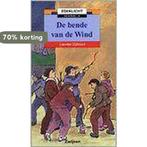 De bende van de Wind / Zoeklicht school 9789027636928, Boeken, Verzenden, Gelezen, Lieneke Dijkzeul