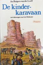 Kinderkaravaan 9789021608655 Rutgers Loeff, Boeken, Verzenden, Gelezen, Rutgers Loeff