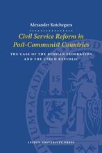 Civil Service Reform in Post-communist Countries, Gelezen, A. Kotchegura, Kotchegura, Alexander, Verzenden