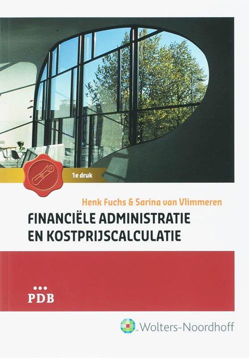 Financiele Administratie En Kostprijscalculati 9789001705398, Boeken, Economie, Management en Marketing, Zo goed als nieuw, Verzenden