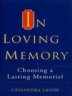 In loving memory: choosing a lasting memorial by Cassandra, Gelezen, Cassandra Eason, Verzenden
