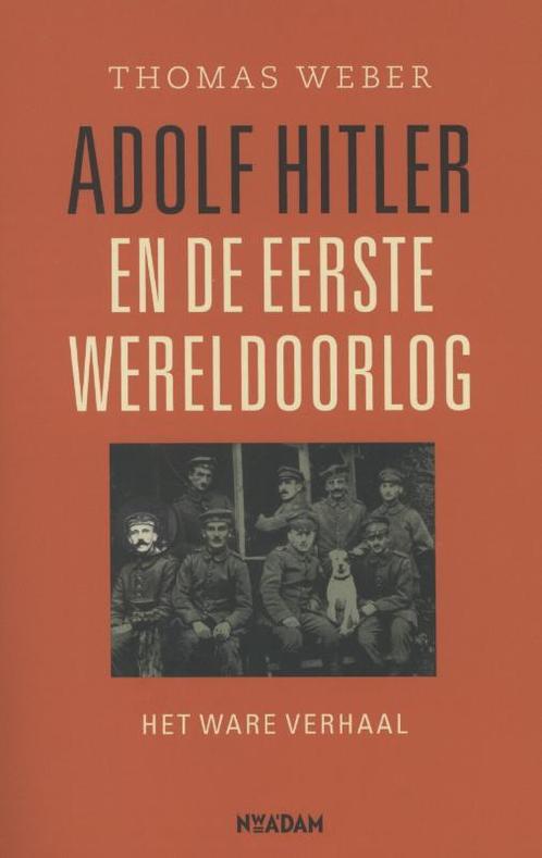 Adolf Hitler en de Eerste Wereldoorlog 9789046817247, Boeken, Geschiedenis | Wereld, Zo goed als nieuw, Verzenden