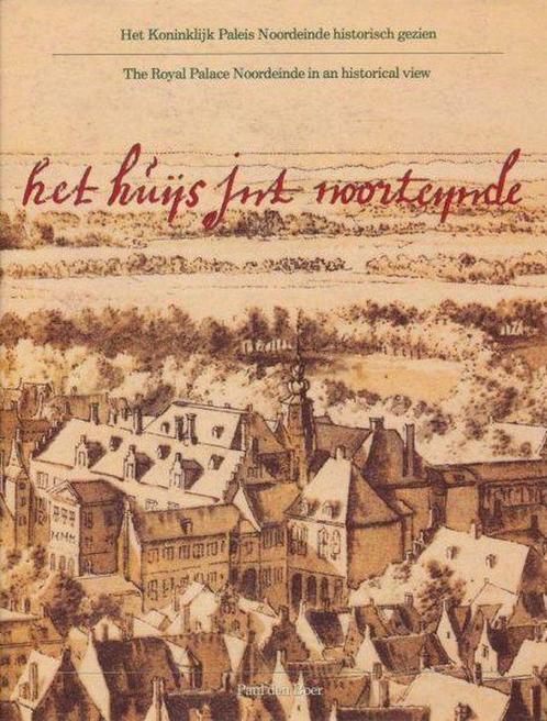 Het huijs int Noorteynde 9789060114896 Den Boer / De Ruiter, Boeken, Geschiedenis | Wereld, Gelezen, Verzenden
