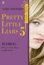 Pretty little liars 5 - Bedrog (9789044336290, Sara Shepard), Boeken, Verzenden, Nieuw