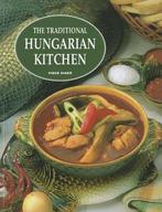 The Traditional Hungarian Kitchen 9789639552456, Verzenden, Gelezen, Ilona Horvath
