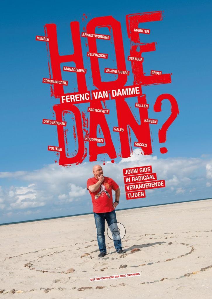 Hoe Dan? 9789090355771 Ferenc van Damme, Boeken, Politiek en Maatschappij, Gelezen, Verzenden