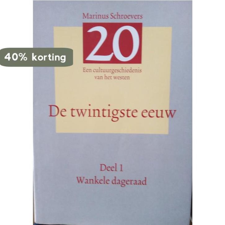 De twintigste eeuw Deel 1 Wankele dageraad 9789067073660, Boeken, Geschiedenis | Wereld, Gelezen, Verzenden