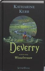 Deverry / 8 Wisselvrouw / Deverry saga 9789024529919 K. Kerr, Verzenden, Gelezen, K. Kerr