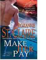 Make Her Pay 9781439102220 Roxanne St. Claire, Verzenden, Gelezen, Roxanne St. Claire