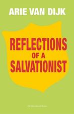 9789079735198 Reflections of a Salvationist, Boeken, Godsdienst en Theologie, Nieuw, Arie Dijk, Verzenden