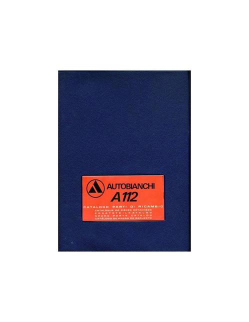 1973 AUTOBIANCHI A112 ONDERDELENHANDBOEK, Auto diversen, Handleidingen en Instructieboekjes
