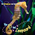 Van ei tot zeepaardje / De Kringloop van het Leven, Verzenden, Zo goed als nieuw, Camilla de la Bedoyere