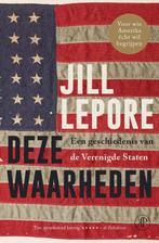 Deze waarheden 9789029541688 Jill Lepore, Verzenden, Zo goed als nieuw, Jill Lepore