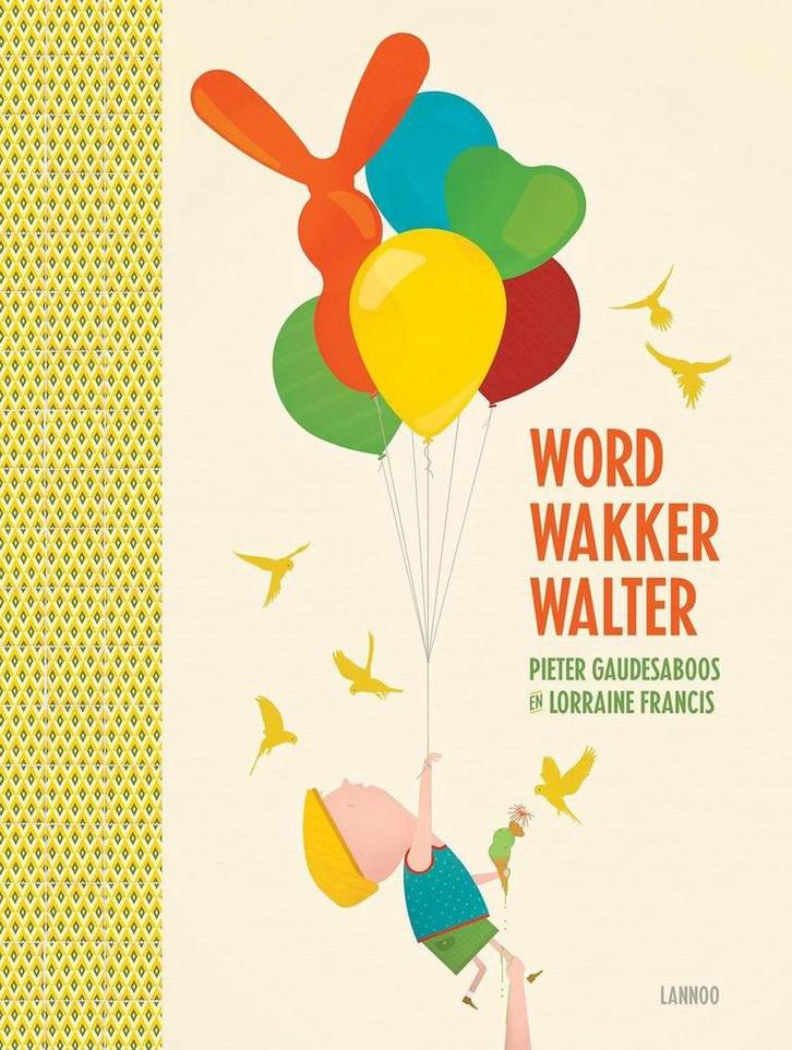 Word wakker Walter 9789401435659 Pieter Gaudesaboos, Boeken, Prentenboeken en Plaatjesalbums, Zo goed als nieuw, Verzenden