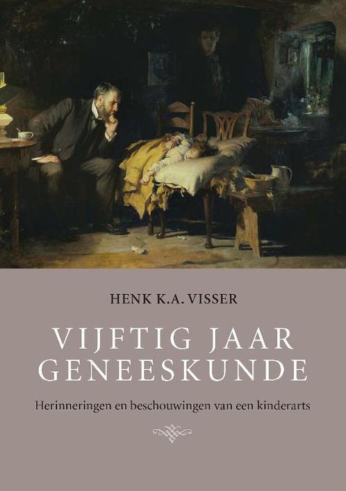 Vijftig jaar geneeskunde 9789052352152 Henk K.A. Visser, Boeken, Wetenschap, Gelezen, Verzenden