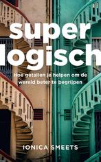 Superlogisch 9789057125201 Ionica Smeets, Boeken, Wetenschap, Verzenden, Zo goed als nieuw, Ionica Smeets
