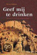 GEEF MIJ TE DRINKEN 9789023917854 P. van Veldhuizen, Boeken, Verzenden, Gelezen, P. van Veldhuizen