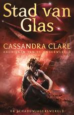 Stad van Glas / Kronieken van de Onderwereld / 3, Verzenden, Zo goed als nieuw, Cassandra Clare