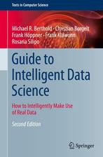 Guide to Intelligent Data Science 9783030455736, Verzenden, Zo goed als nieuw