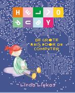 De grote reis door de computer / Hello Ruby 9789057124860, Verzenden, Zo goed als nieuw, Linda Liukas