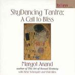 cd - Margot Anand - Skydancing Tantra: A Call To Bliss, Verzenden, Nieuw in verpakking