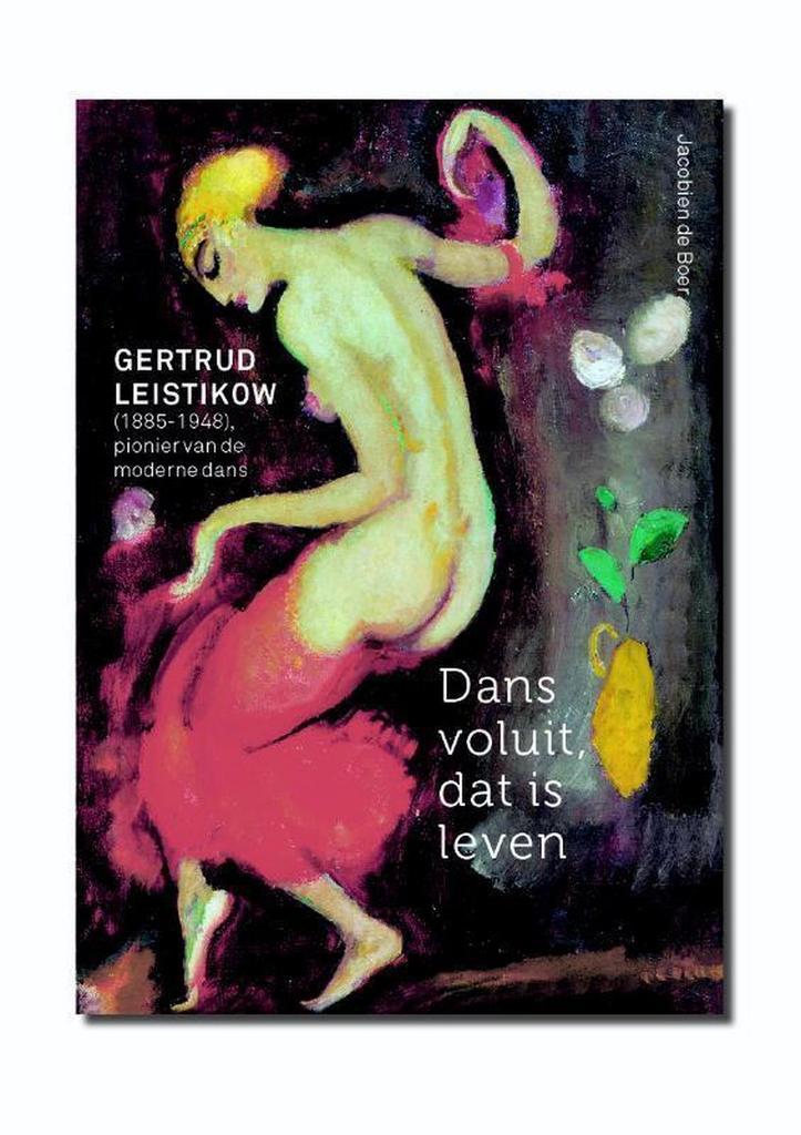 Dans voluit, dat is leven 9789491196898 Jacobien de Boer, Boeken, Kunst en Cultuur | Dans en Theater, Zo goed als nieuw, Verzenden