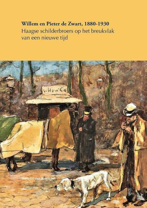 9789460101106 Willem en Pieter de Zwart, 1880 - 1930, Boeken, Biografieën, Nieuw, Verzenden