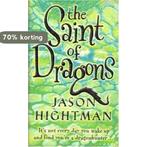 The Saint of Dragons 9780007159062 Jason Hightman, Verzenden, Gelezen, Jason Hightman