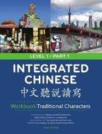 Integrated Chinese Level 1 Part 1   Workbook T 9780887277337, Verzenden, Zo goed als nieuw