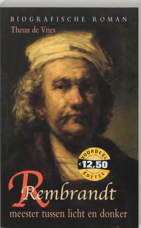 Rembrandt Meester Tussen Licht En Donker 9789022991497, Boeken, Kunst en Cultuur | Beeldend, Gelezen, Verzenden